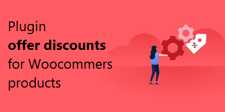 افزونه ارائه تخفیف برای محصولات ووکامرس